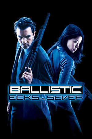Ballistic: Ecks vs. Sever (2002) Dual Audio | Dubbed Hindi Movie BluRay [750MB]