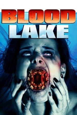 Blood Lake: Attack of the Killer Lampreys (2014) Dual Audio | Dubbed Hindi Movie BluRay [850MB]
