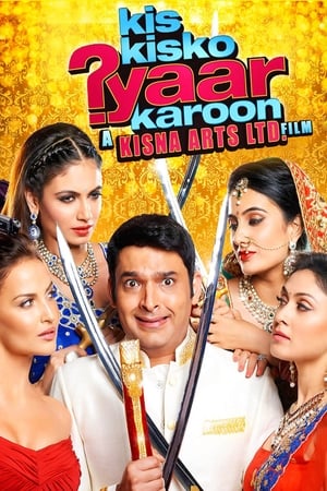 Kis Kisko Pyaar Karoon (2015) Movie | Dubbed Hindi Movie Web-DL x264 [1.1GB]
